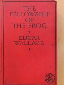Edgar Wallace - The Fellowship of the Frog [antikvár]