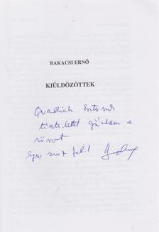 Bakacsi Ernő - Kiüldözöttek (dedikált) [antikvár]