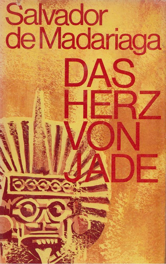 SALVADOR DE MADARIAGA - Das Herz von Jade [antikvár]