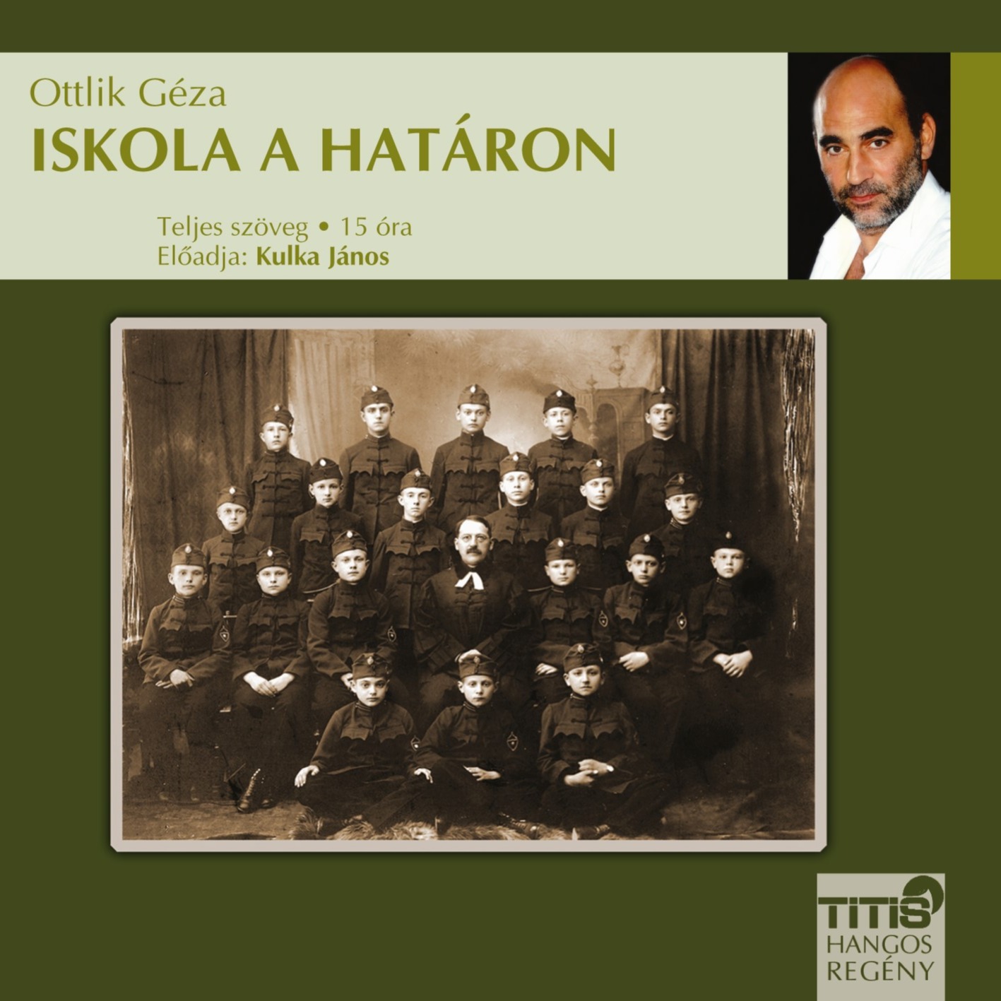 OTTLIK GÉZA - Iskola a határon [eHangoskönyv]