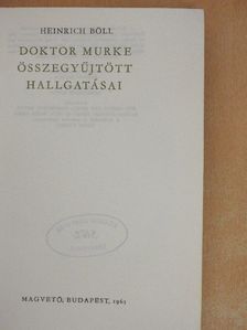Heinrich Böll - Doktor Murke összegyűjtött hallgatásai [antikvár]