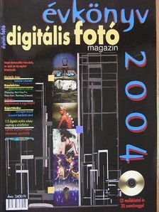Dékán István - Digitális Fotó Magazin Évkönyv 2004 - CD-vel [antikvár]