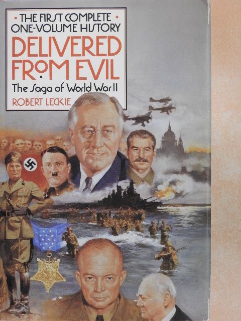 Robert Leckie - Delivered from Evil [antikvár]