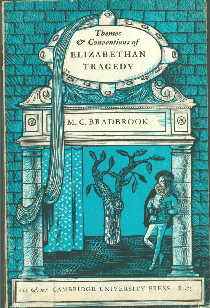 M. C. Bradbrook - Themes & Conventions of Elizabethan Tragedy [antikvár]