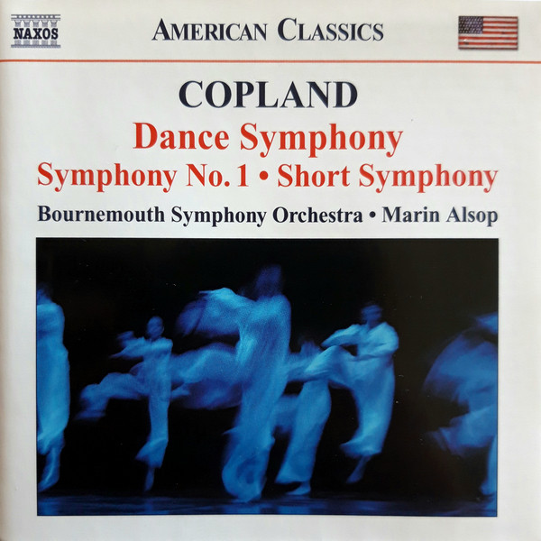 COPLAND - DANCE SYMPHONY, SYMPHONY NO.1, SHORT SYMPHONY CD ALSOP