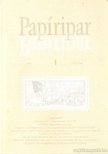 Polyánszky Éva (fel. szerk.) - Papíripar 2006/1 [antikvár]