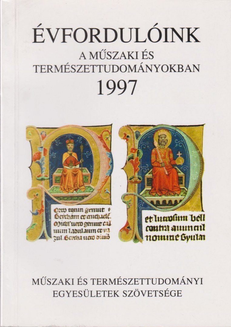 Több szerkesztő - Évfordulóink a műszaki és természettudományokban 1997 [antikvár]