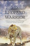 John Lockley - Leopard Warrior [antikvár]