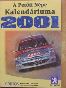 Kolozsvári Grandpierre Emil - A Petőfi Népe Kalendáriuma 2001 [antikvár]