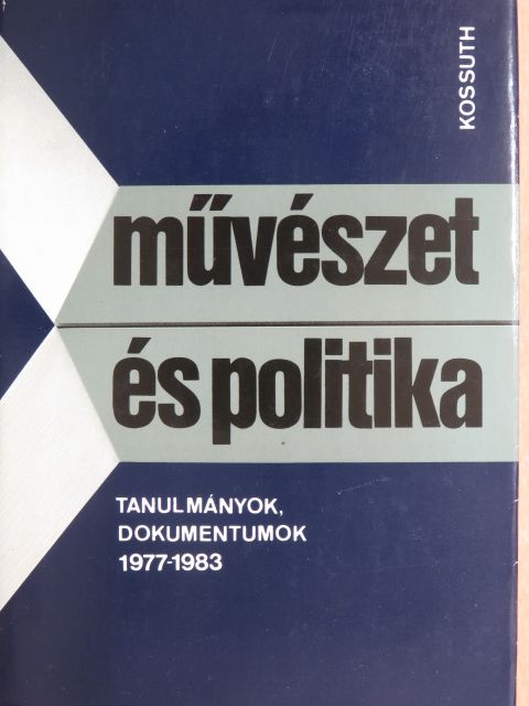 Aczél György - Művészet és politika [antikvár]