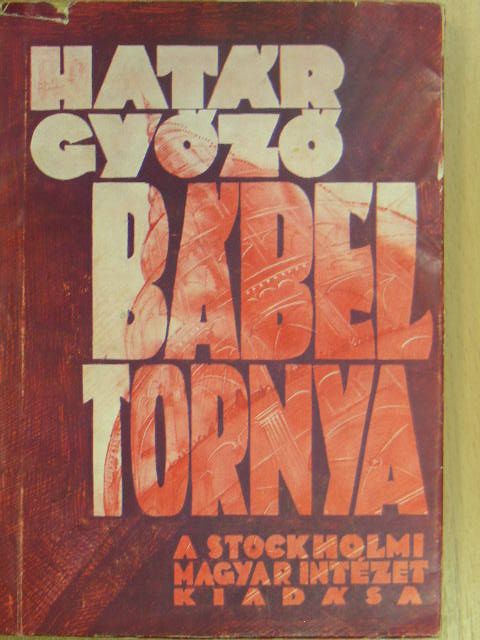 Határ Győző - Bábel tornya [antikvár]