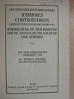 Aranyszájú Szent János - Kommentar zu den briefen des Hl. Paulus an die Galater und Epheser [antikvár]