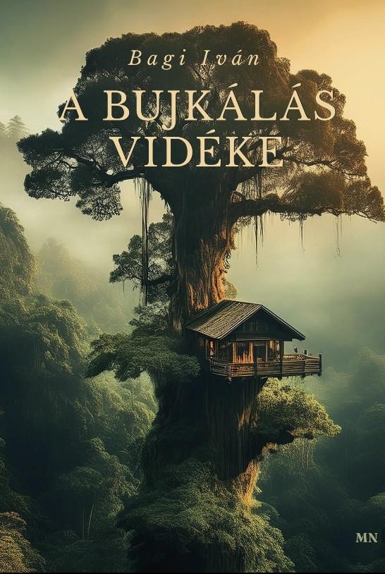 Bagi Iván - A bujkálás vidéke