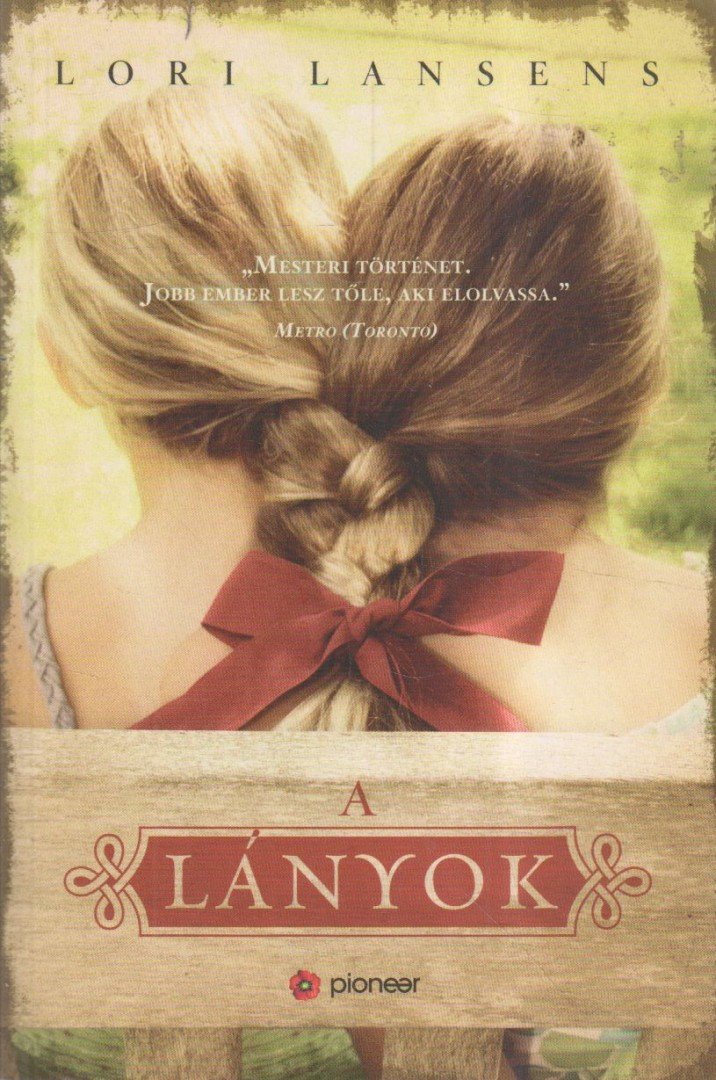 Lansens, Lori - A lányok [antikvár]