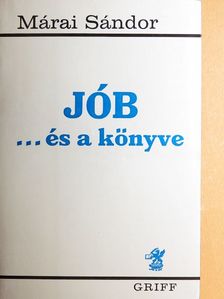 Márai Sándor - Jób... és a könyve [antikvár]
