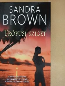 Sandra Brown - Trópusi sziget [antikvár]