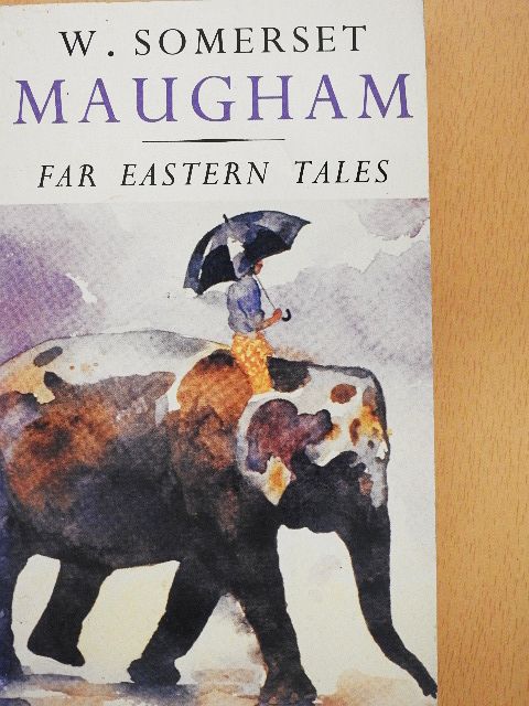 W. Somerset Maugham - Far Eastern Tales [antikvár]
