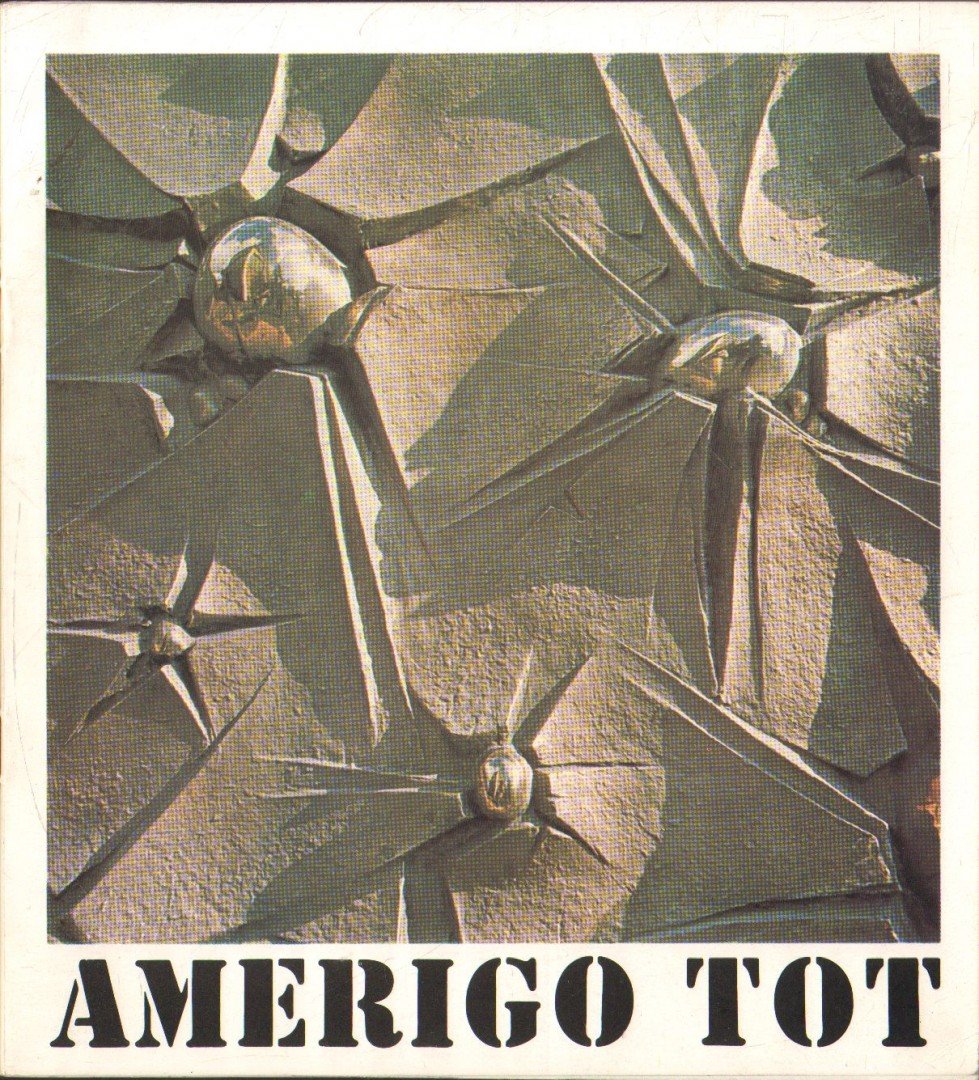 D. FEHÉR ZSUZSA - Amerigo Tot szobrászművész kiállítása [antikvár]