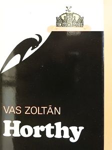 Vas Zoltán - Horthy [antikvár]