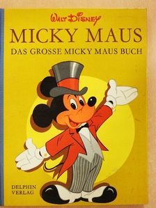 Elizabeth Beecher - Das große Micky Maus Buch [antikvár]