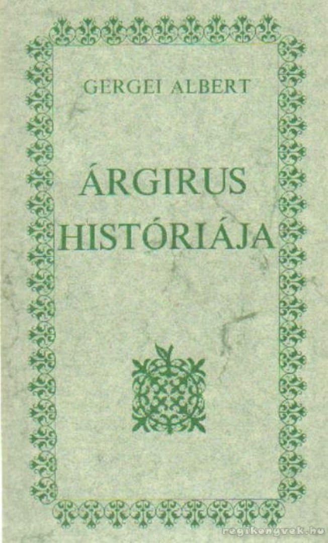 Gergei Albert - Árgirus históriája [antikvár]
