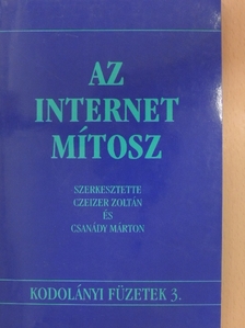 Bodoky Tamás - Az internet mítosz [antikvár]