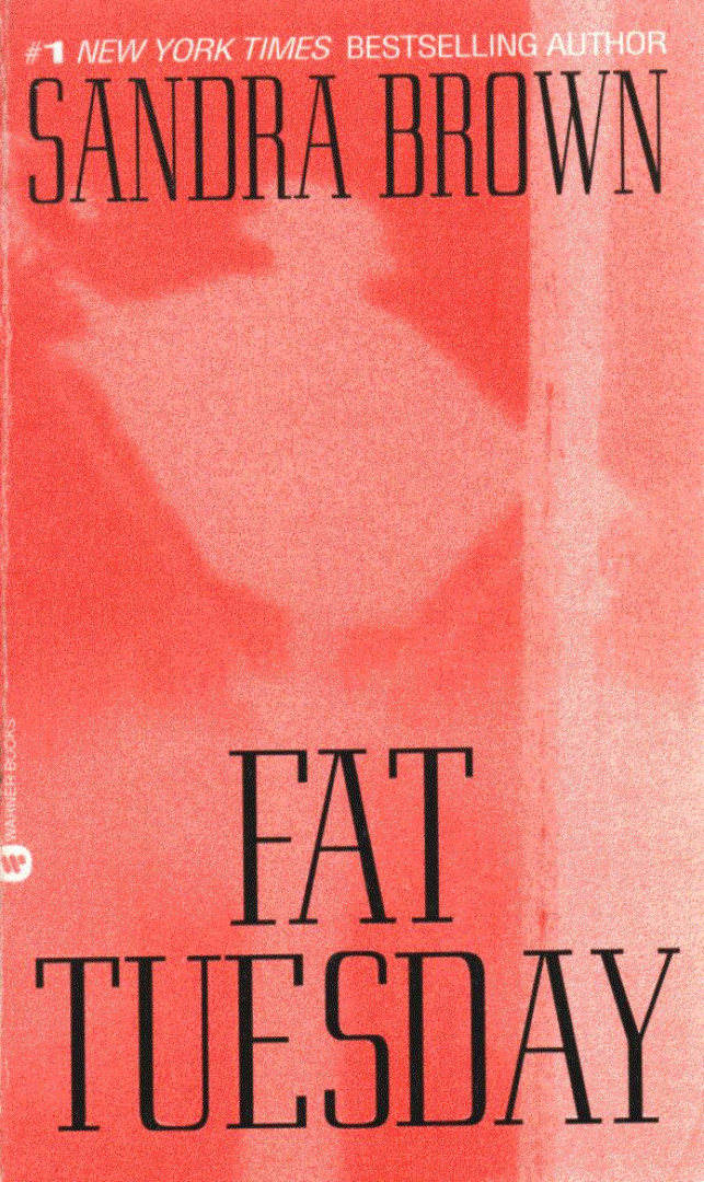 Sandra Brown - Fat Tuesday [antikvár]