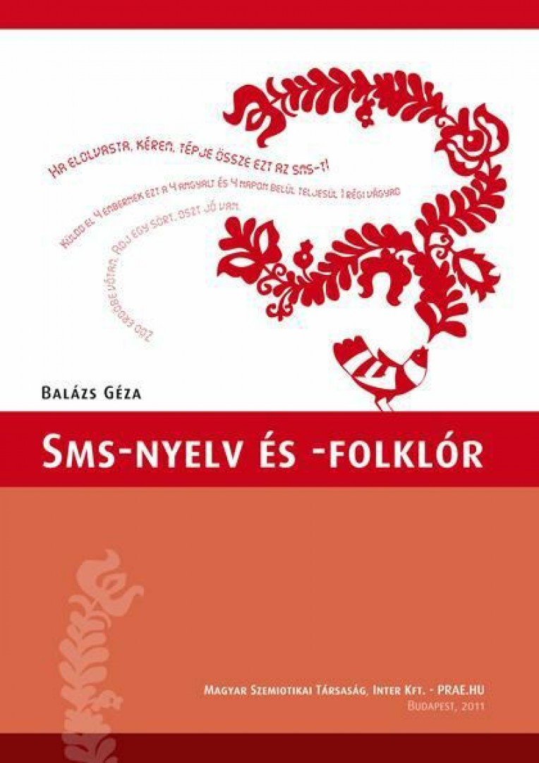 Balázs Géza - SMS-nyelv és -folklór [antikvár]
