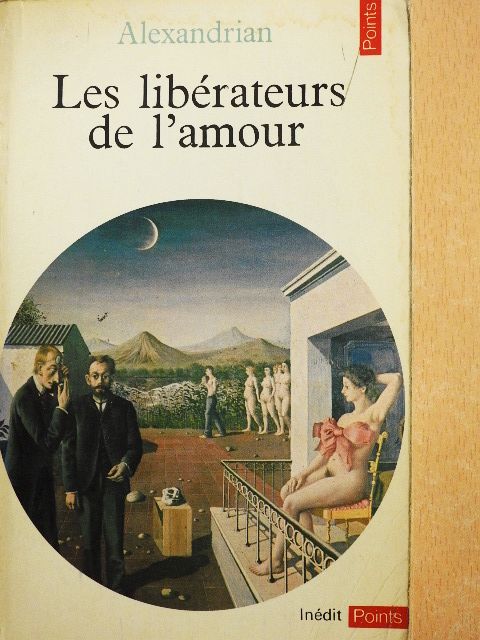 Alexandrian - Les libérateurs de l'amour [antikvár]