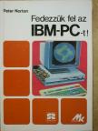 Peter Norton - Fedezzük fel az IBM-PC-t! [antikvár]