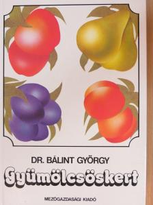 Dr. Balázs Klára - Gyümölcsöskert [antikvár]