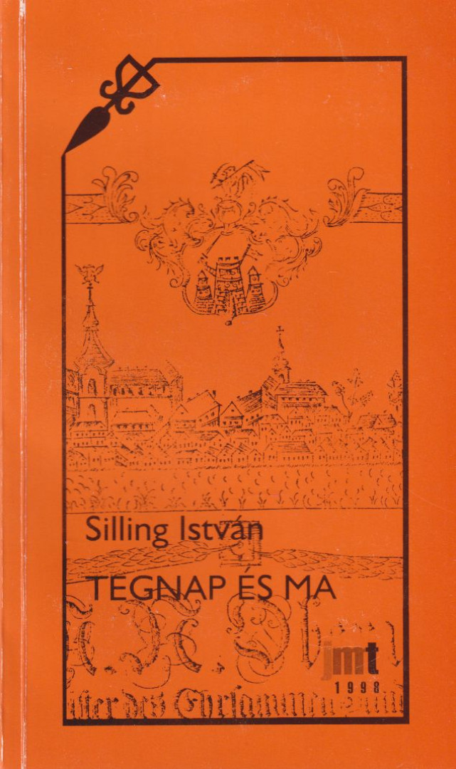 Silling István - Tegnap és ma [antikvár]