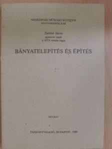 Zambó János - Bányatelepítés és építés [antikvár]