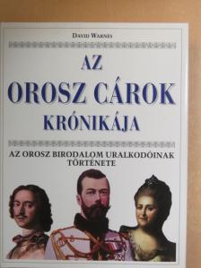 David Warnes - Az orosz cárok krónikája [antikvár]