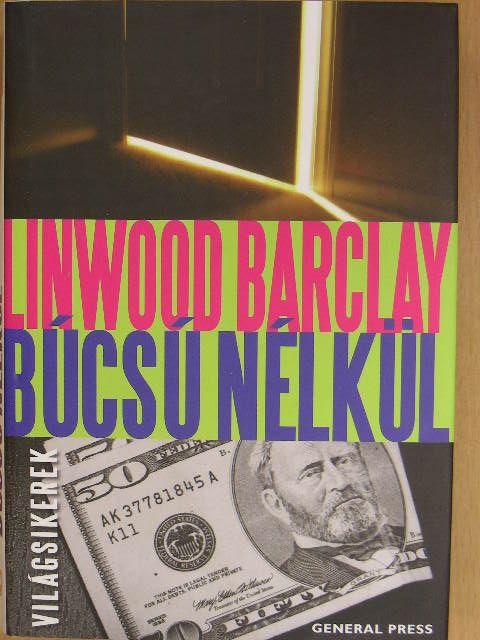 Linwood Barclay - Búcsú nélkül [antikvár]