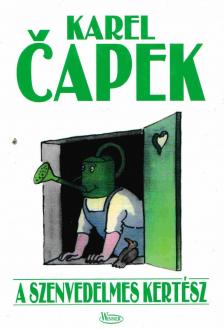 Karel Capek - A szenvedelmes kertész [antikvár]