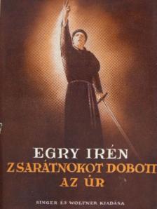 Egry Irén - Zsarátnokot dobott az Úr [antikvár]