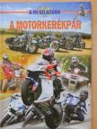 Benedek Attila - A motorkerékpár [antikvár]