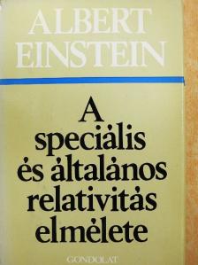 Albert Einstein - A speciális és általános relativitás elmélete [antikvár]