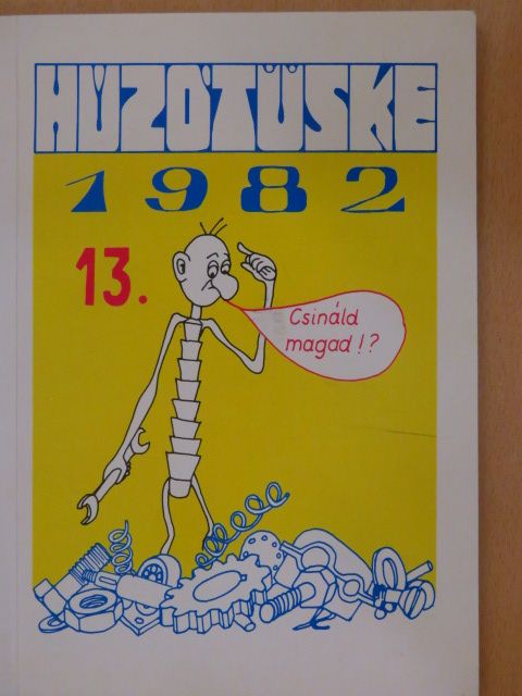 Húzótüske 1982 [antikvár]