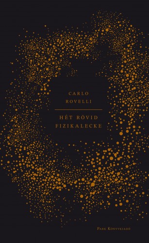 Carlo Rovelli - Hét rövid fizikalecke [eKönyv: epub, mobi]