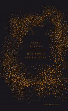 Carlo Rovelli - Hét rövid fizikalecke [eKönyv: epub, mobi]