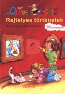KALWITZKI, SABINE-ZIMMER, CRISTIAN - REJTÉLYES TÖRTÉNETEK - KIS OLVASÓ TIGRIS - [szépséghibás]