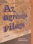 Dr. Hárdi István - Az agresszió világa [antikvár]