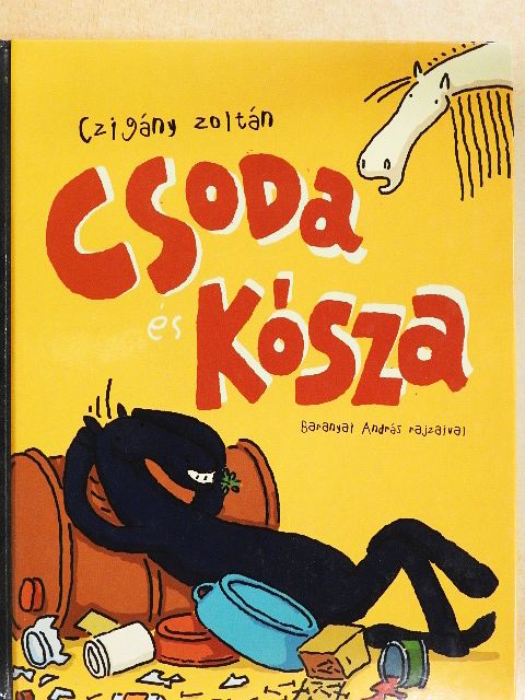 Czigány Zoltán - Csoda és Kósza [antikvár]