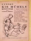 Veress Ferenc - Uttörő Kis Műhely Könyvtár 1. [antikvár]