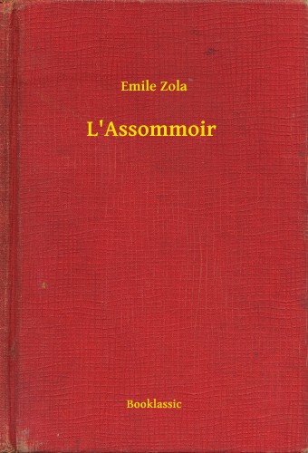 Émile Zola - L Assommoir [eKönyv: epub, mobi]
