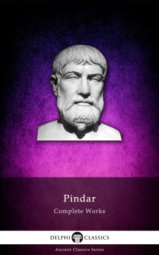 Pindar - Delphi Complete Works of Pindar (Illustrated) [eKönyv: epub, mobi]
