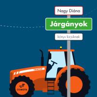 Csányi Dóra (szerk.) - Járgányok