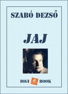 Szabó Dezső - Jaj [eKönyv: epub, mobi]